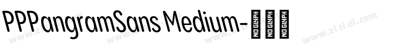 PPPangramSans Medium字体转换